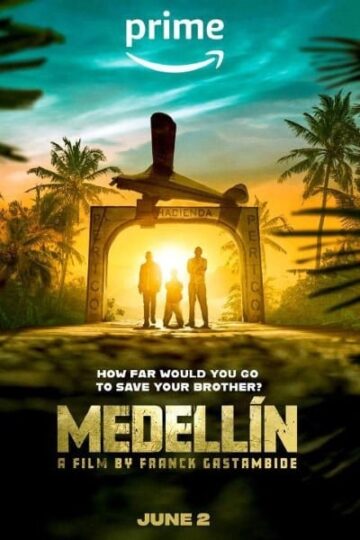Download Medellin (2023) Dual Audio {Hindi-English} Movie 480p | 720p