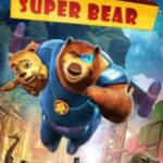 Download Super Bear (2019) Dual Audio {Hindi-English} Movie 480p |