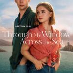 Download Through My Window: Across the Sea (2023) Dual Audio