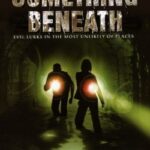 Download Something Beneath (2007) Dual Audio {Hindi-English} Movie 480p |