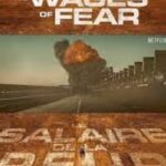 The-Wages-of-Fear-2024-Movie
