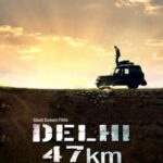 Delhi-47-KM-2018-Hindi-Movie
