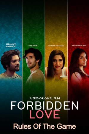 Forbidden-Love-Rules-Of-The-Game-2020-Hindi-ZEE5-Original-Film