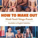 How-to-Make-Out-2020-Dual-Audio-Hindi-French-Movie